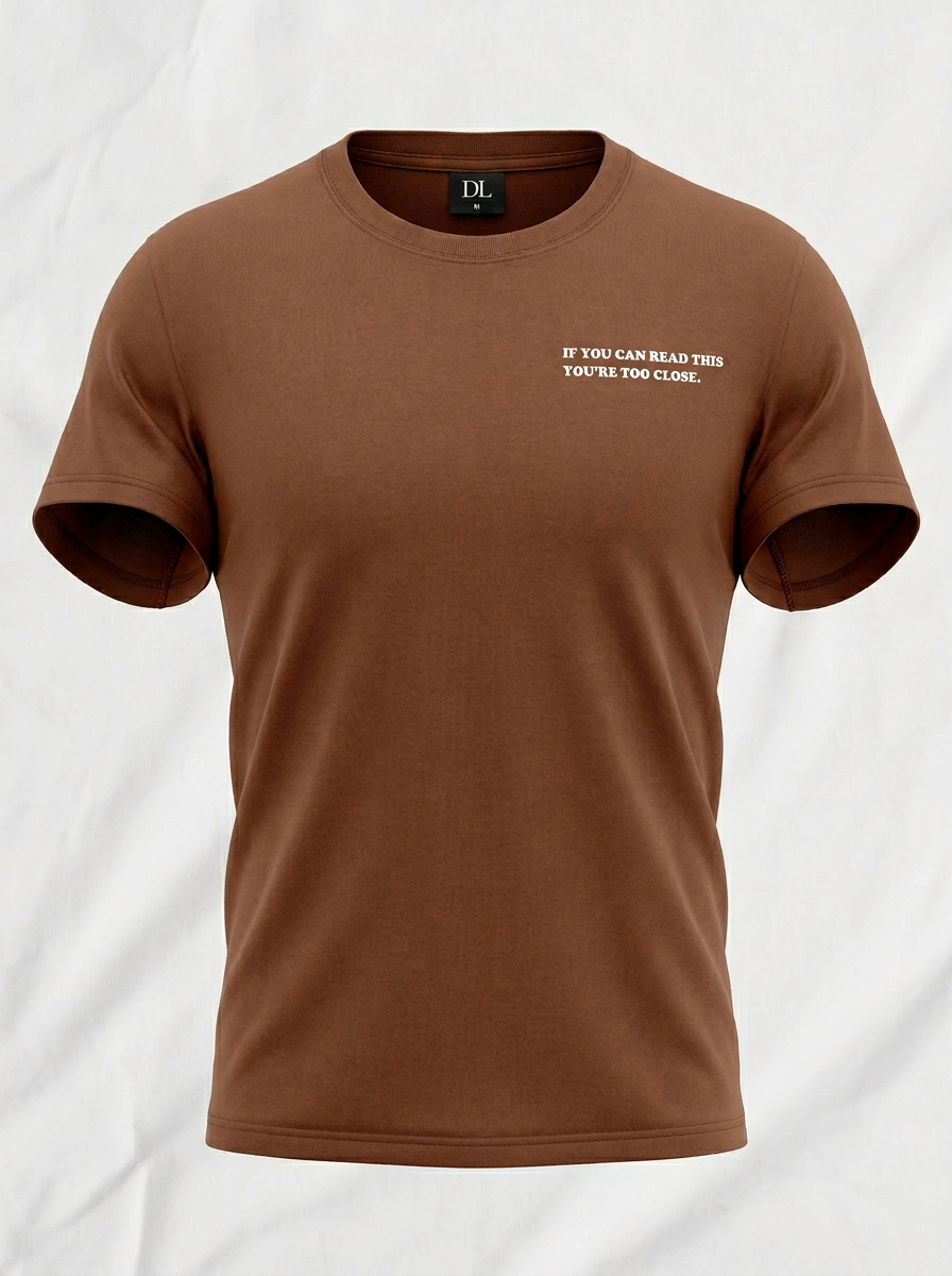 Too Close T-shirt