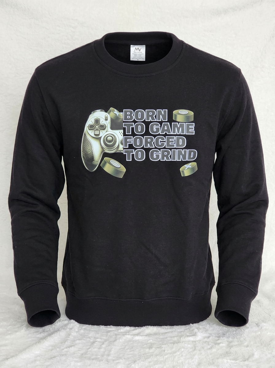 Born to Game Forced to Grind Sweater